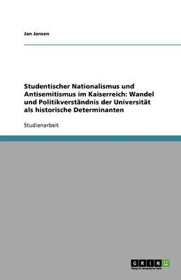 Studentischer Nationalismus Und Antisemitismus Im Kaiserreich
