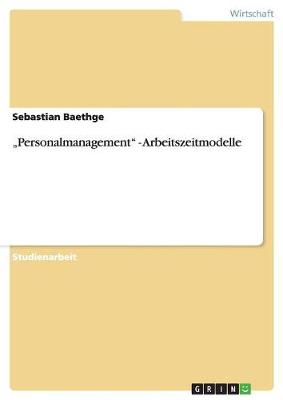 "personalmanagement - Arbeitszeitmodelle