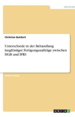Unterschiede in Der Behandlung Langfristiger Fertigungsauftrage Zwischen Hgb Und Ifrs