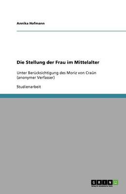 Die Stellung Der Frau Im Mittelalter
