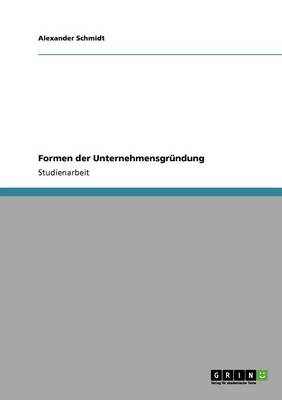Formen Der Unternehmensgrundung