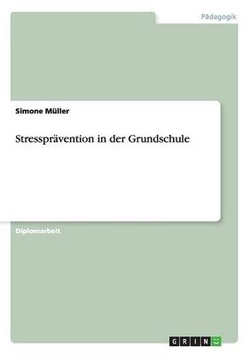 Stresspr vention in Der Grundschule