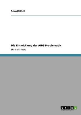 Die Entwicklung Der AIDS Problematik