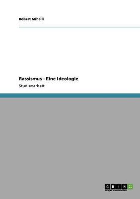 Rassismus - Eine Ideologie