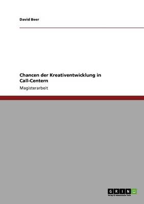 Chancen Der Kreativentwicklung in Call-Centern