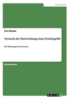 Versuch Der Entwicklung Eines Textbegriffs