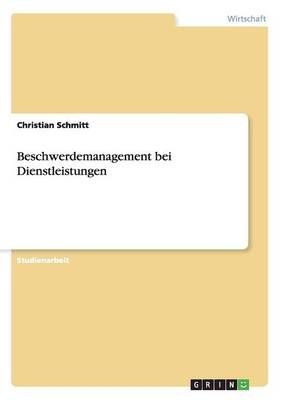 Beschwerdemanagement Bei Dienstleistungen