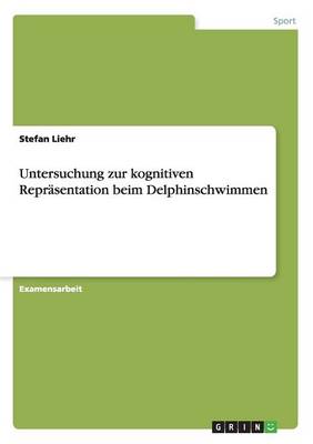 Untersuchung Zur Kognitiven Repr sentation Beim Delphinschwimmen