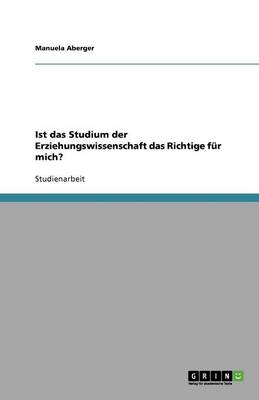 Ist Das Studium Der Erziehungswissenschaft Das Richtige Fur Mich?