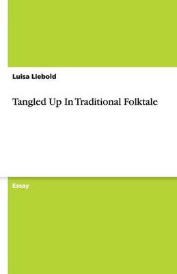 Tangled Up in Traditional Folktale