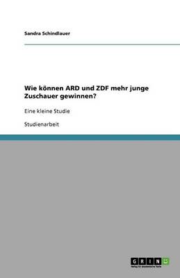 Wie K nnen Ard Und Zdf Mehr Junge Zuschauer Gewinnen?