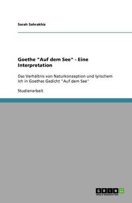 Goethe Auf Dem See - Eine Interpretation