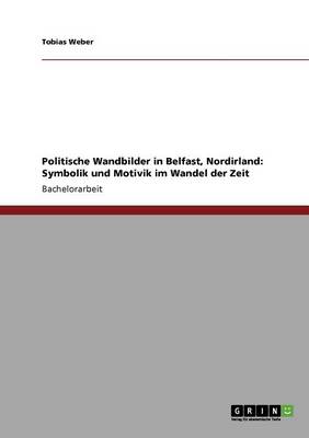 Politische Wandbilder in Belfast, Nordirland