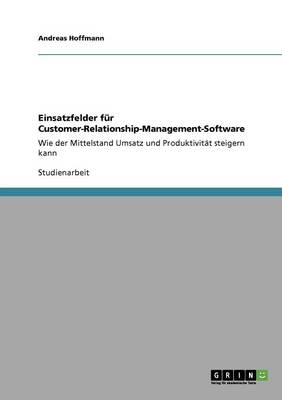 Einsatzfelder F r Customer-Relationship-Management-Software