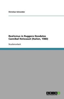 Realismus in Ruggero Deodatos Cannibal Holocaust (Italien, 1980)