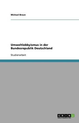 Umweltlobbyismus in Der Bundesrepublik Deutschland