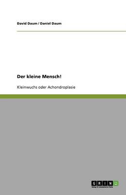 Der Kleine Mensch!