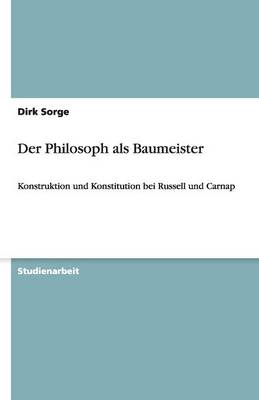 Der Philosoph ALS Baumeister