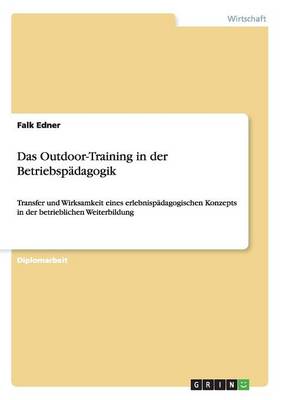 Das Outdoor-Training in Der Betriebspadagogik