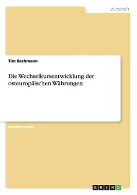 Die Wechselkursentwicklung Der Osteurop ischen W hrungen