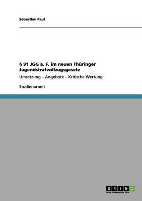 91 Jgg A. F. Im Neuen Th ringer Jugendstrafvollzugsgesetz