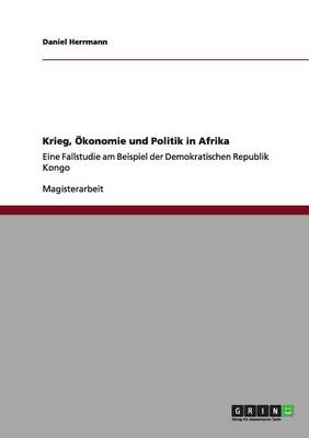 Krieg, konomie Und Politik in Afrika