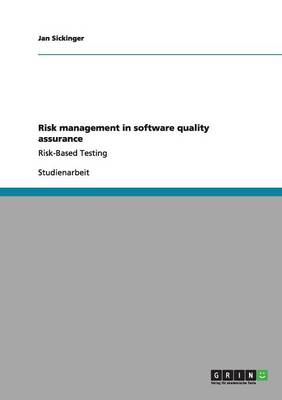 Risk Management in Software Quality Assurance