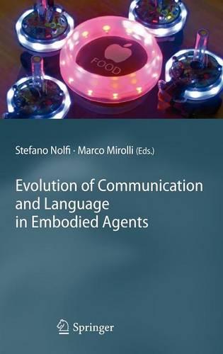 Evolution of Communication and Language in Embodied Agents