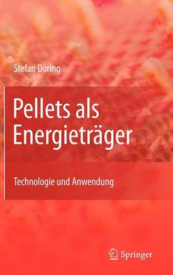 Pellets als Energieträger