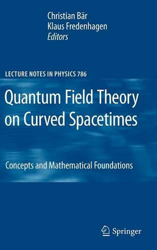Quantum Field Theory on Curved Spacetimes