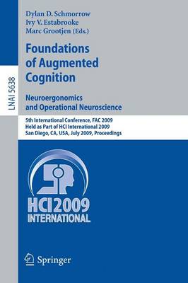 Foundations of Augmented Cognition. Neuroergonomics and Operational Neuroscience