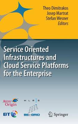 Service Oriented Infrastructures and Cloud Service Platforms for the Enterprise