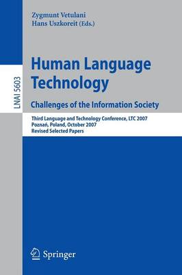 Human Language Technology. Challenges of the Information Society