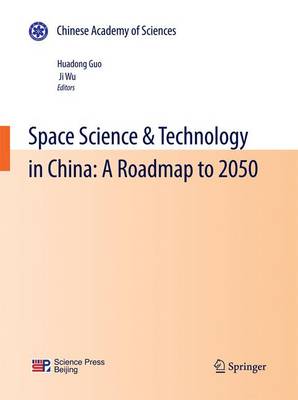 Space Science & Technology in China: A Roadmap to 2050