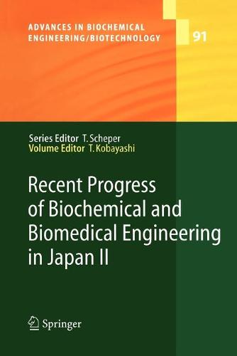 Recent Progress of Biochemical and Biomedical Engineering in Japan II