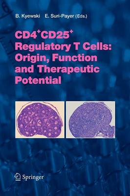 CD4+CD25+ Regulatory T Cells: Origin, Function and Therapeutic Potential