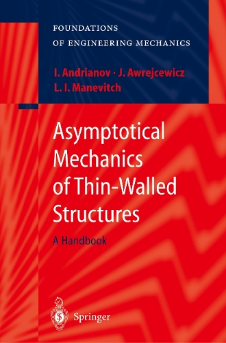 Asymptotical Mechanics of Thin-Walled Structures