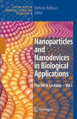 Nanoparticles and Nanodevices in Biological Applications