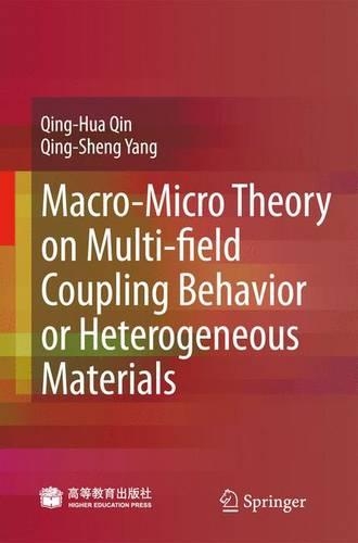 Macro-Micro Theory on Multifield Coupling Behavior of Heterogeneous Materials