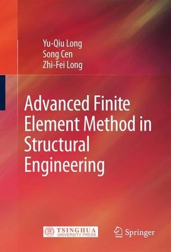 Advanced Finite Element Method in Structural Engineering
