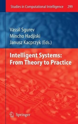 Intelligent Systems: From Theory to Practice