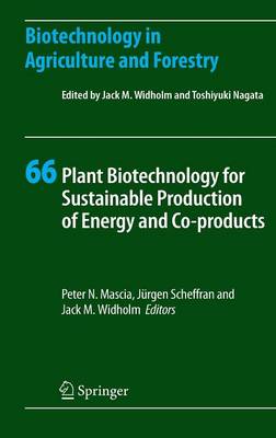 Plant Biotechnology for Sustainable Production of Energy and Co-products