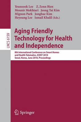 Aging Friendly Technology for Health and Independence