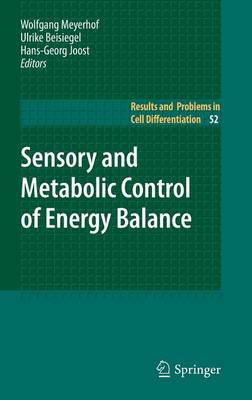 Sensory and Metabolic Control of Energy Balance