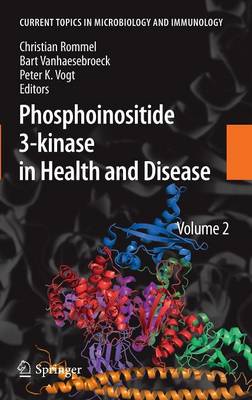 Phosphoinositide 3-kinase in Health and Disease