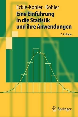 Eine Einfuhrung in Die Statistik Und Ihre Anwendungen