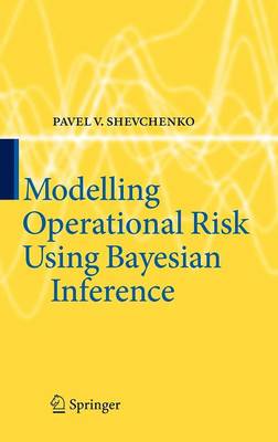 Modelling Operational Risk Using Bayesian Inference