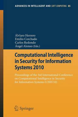 Computational Intelligence in Security for Information Systems 2010