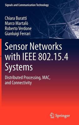 Sensor Networks with IEEE 802.15.4 Systems