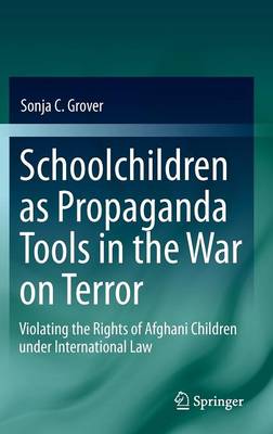 Schoolchildren as Propaganda Tools in the War on Terror